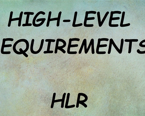 What are High-Level Requirements?