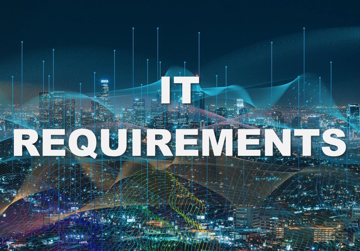 What Are IT Requirements?