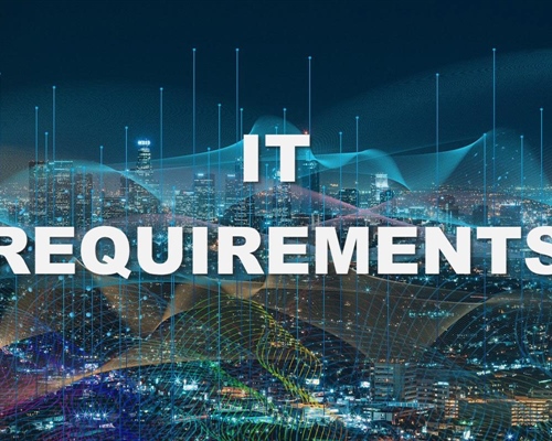 What Are IT Requirements?